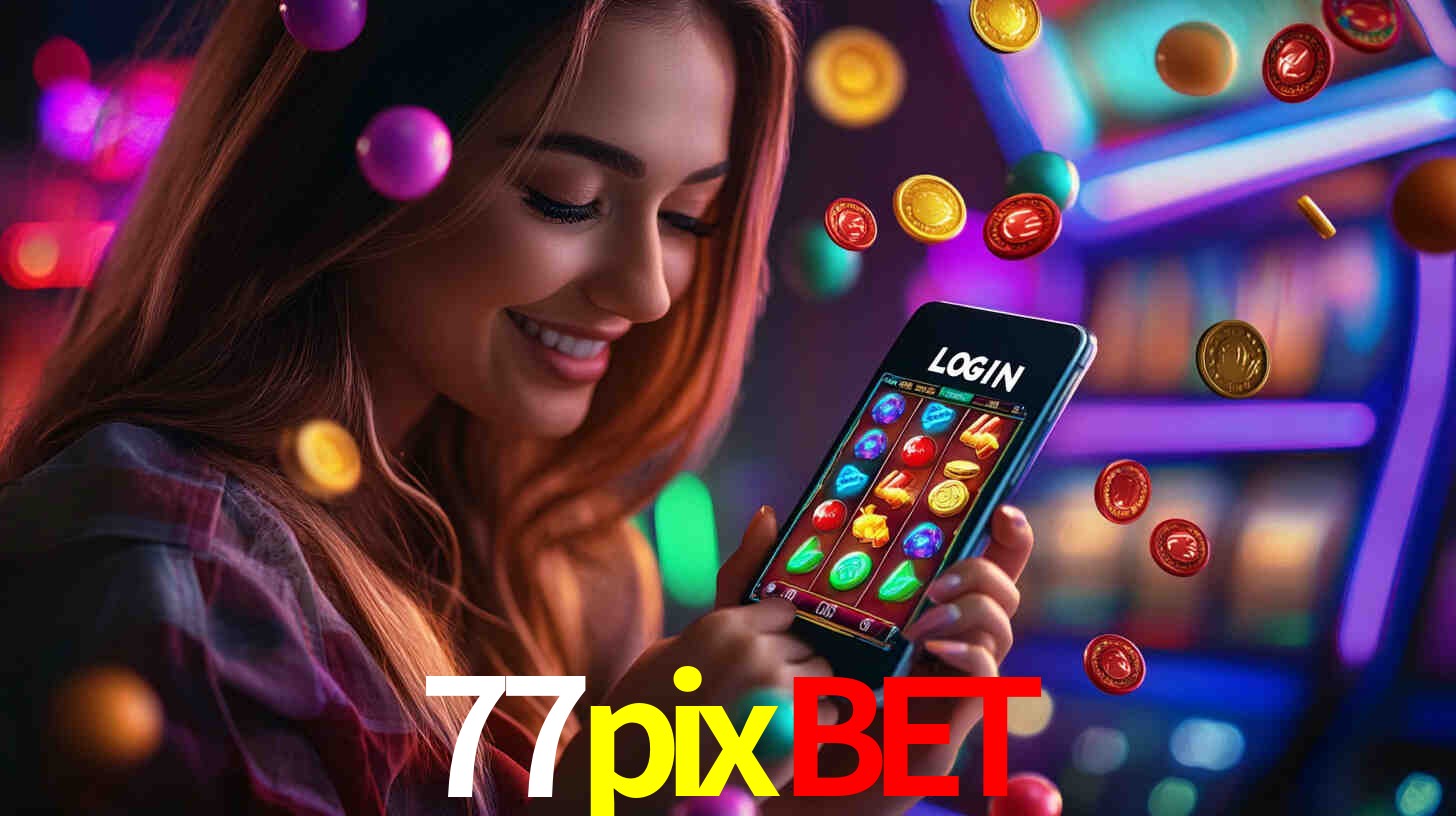 77 pixbet é confiável