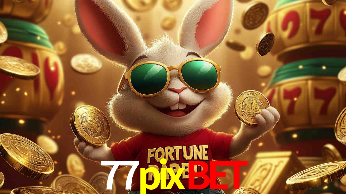77pixbet,77 pixbet é confiável