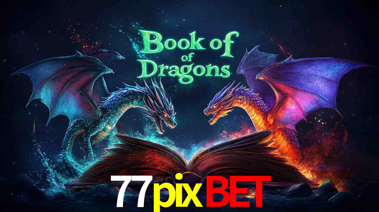 Apostas Esportivas na 77pixbet: Um Guia Completo